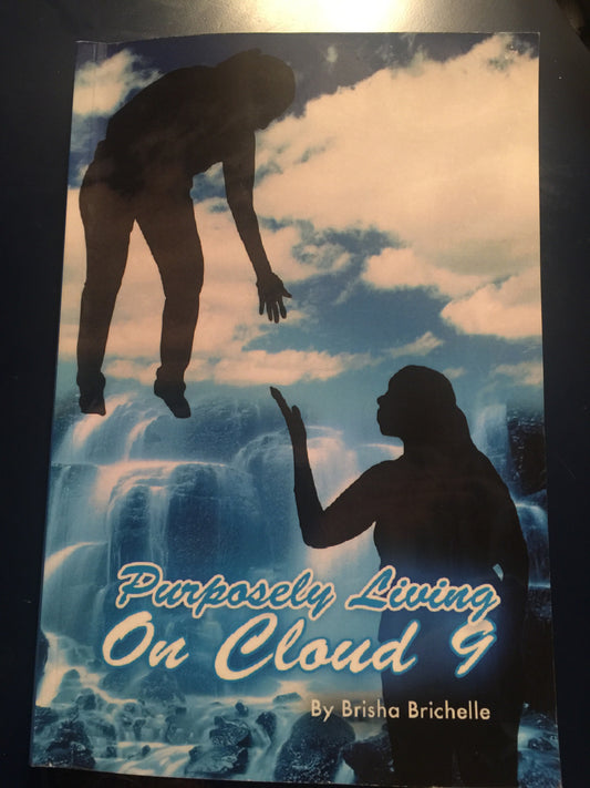 Purposely Living On Cloud 9